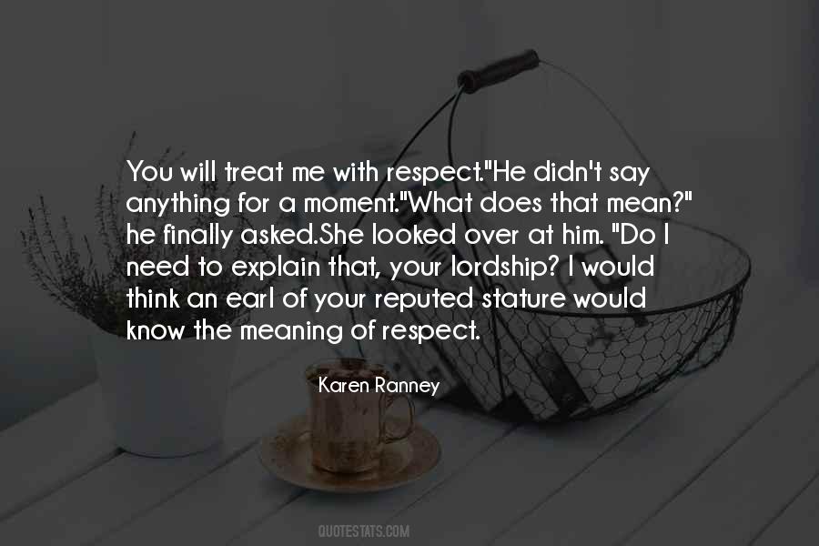 Respect Meaning Quotes #1427266