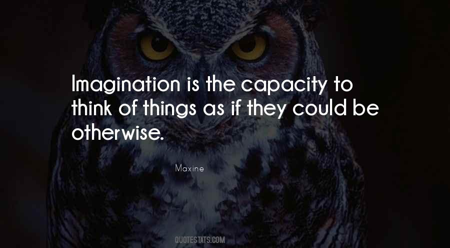 End Of Thinking Capacity Quotes #369512