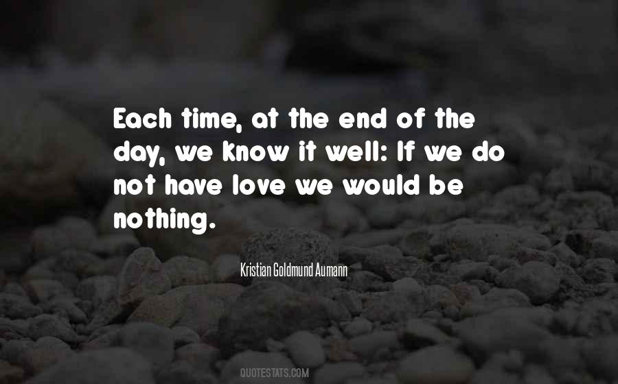 End Of Time Love Quotes #205755