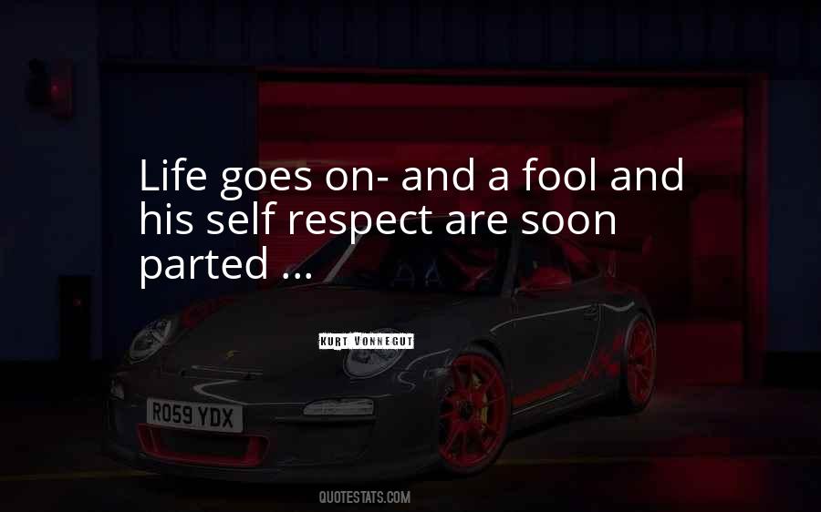 Quotes About Life And Respect #146610