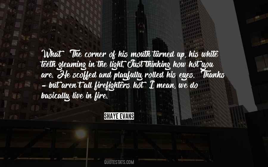 Eyes Fire Quotes #1241688