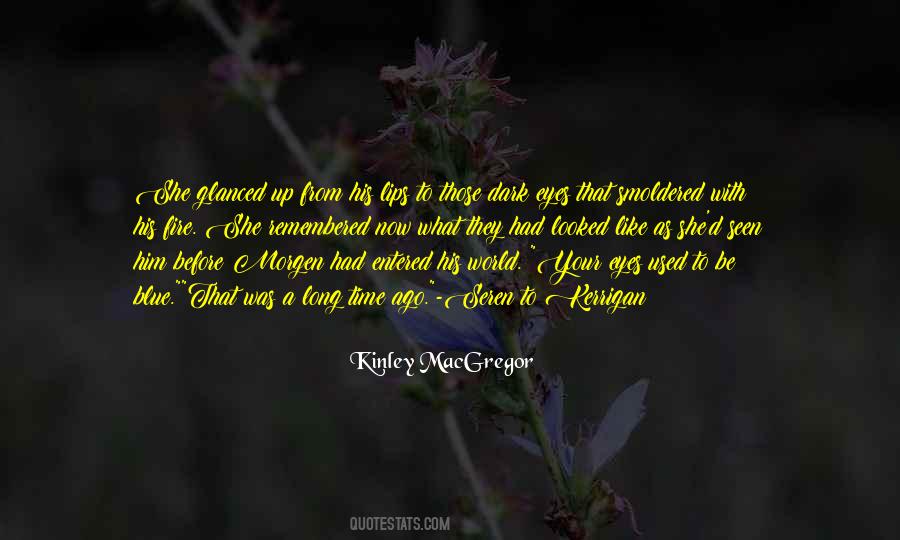 Eyes Fire Quotes #1269127