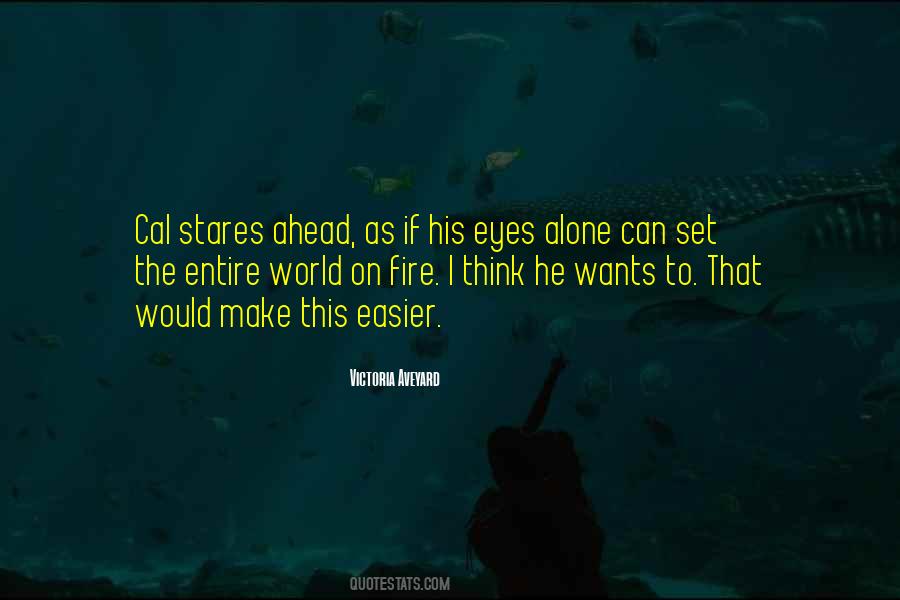 Eyes Fire Quotes #1461169