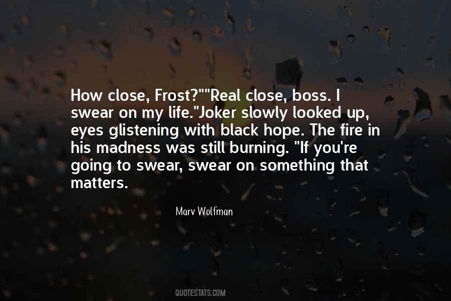 Eyes Fire Quotes #1783572