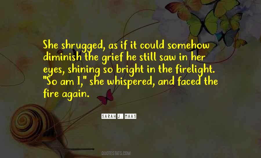 Eyes Fire Quotes #721041