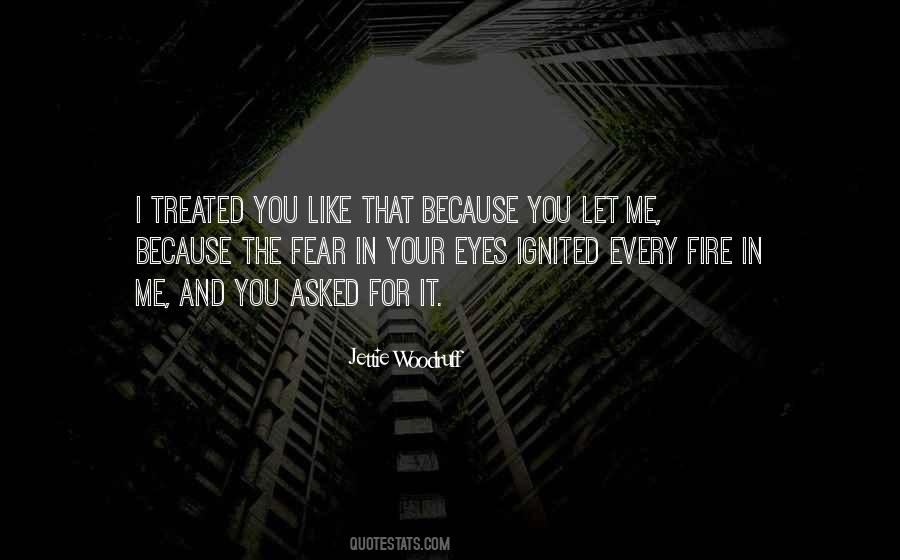 Eyes Fire Quotes #739314