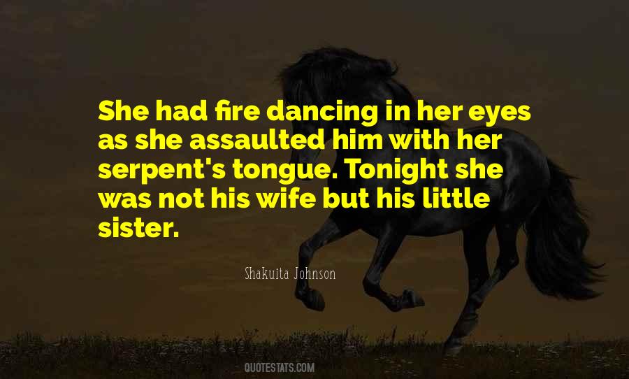 Eyes Fire Quotes #773779