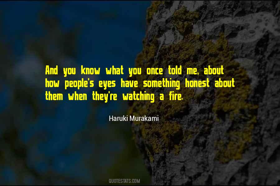 Eyes Fire Quotes #867909