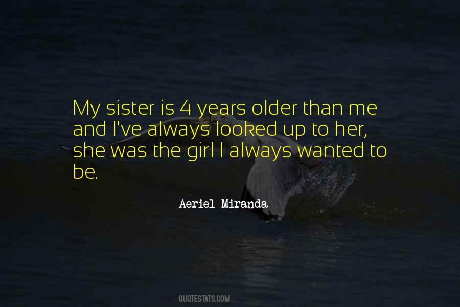 Older Girl Quotes #939956