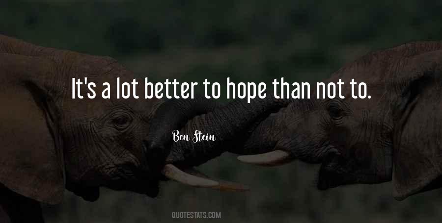 Hope Things Get Better Quotes #123230