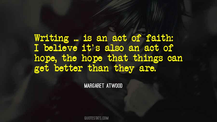 Hope Things Get Better Quotes #193421