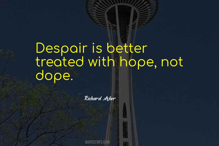 Hope Things Get Better Quotes #8863