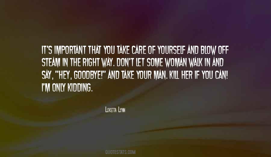 Walk Your Walk Quotes #462481
