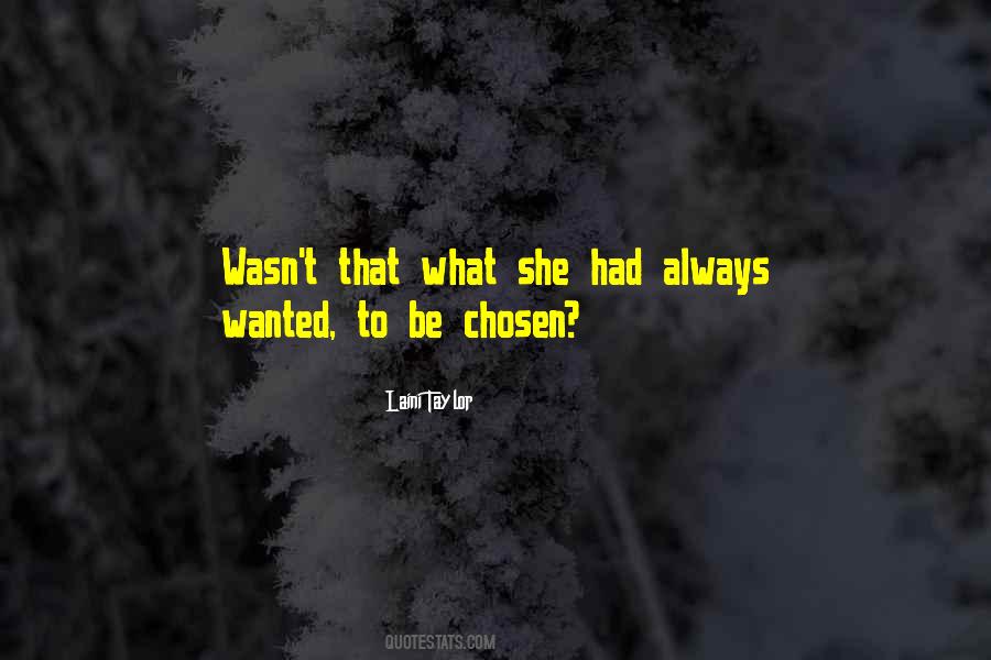 To Be Chosen Quotes #1431129