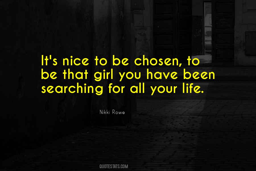 To Be Chosen Quotes #503143