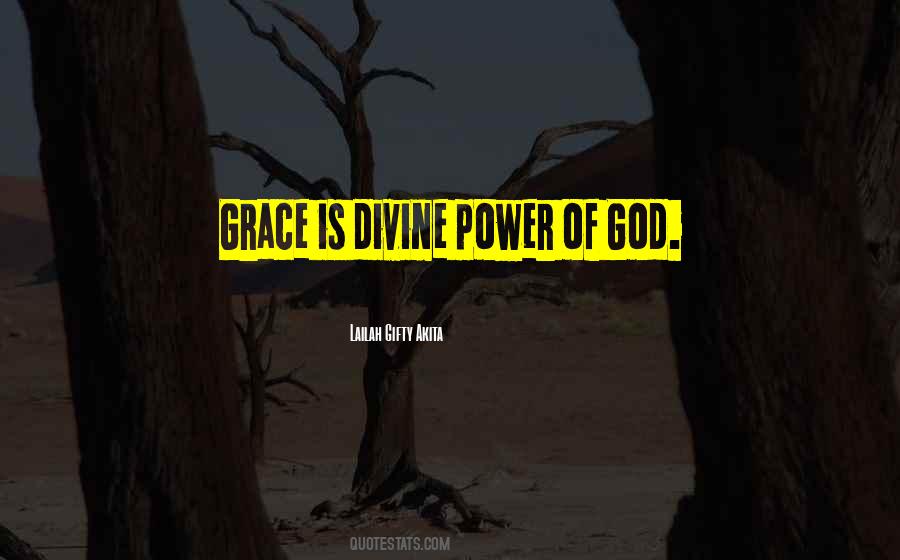 Grace Is Power Quotes #1784728