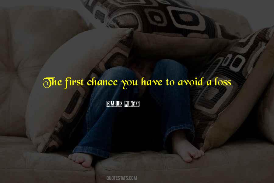 There Is No Second Chance Quotes #1233736