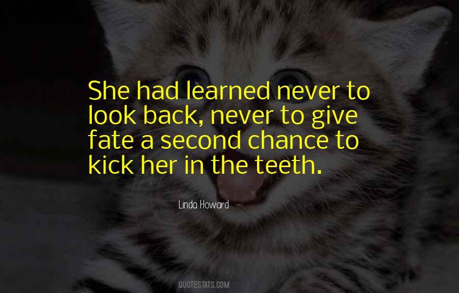 There Is No Second Chance Quotes #258786