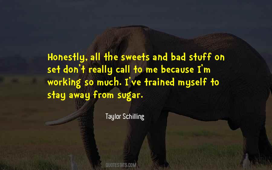 Sugar Is Bad Quotes #370032