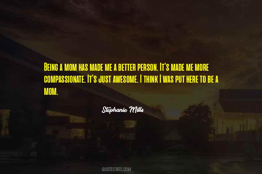 Better Mom Quotes #955643