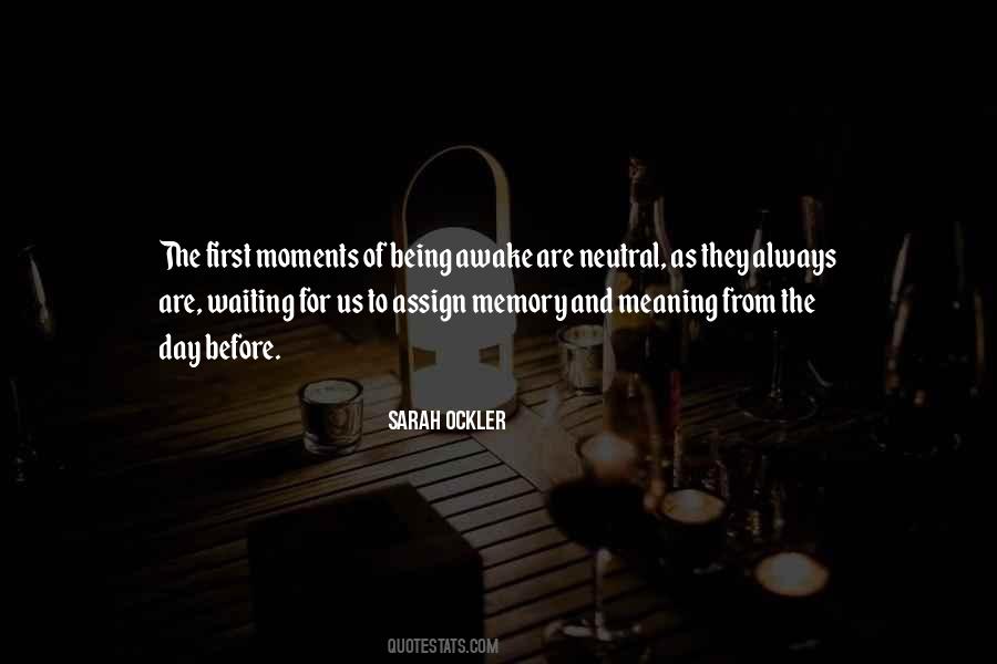 Memory Of The Day Quotes #1222648