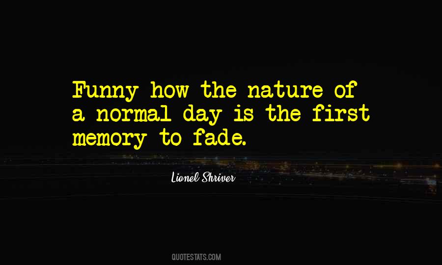 Memory Of The Day Quotes #173389