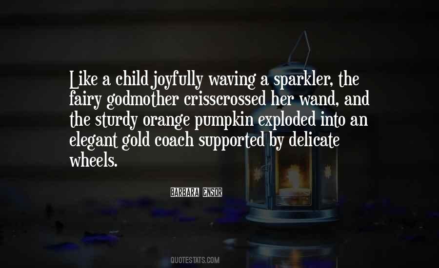 Will You Be My Godmother Quotes #1489308