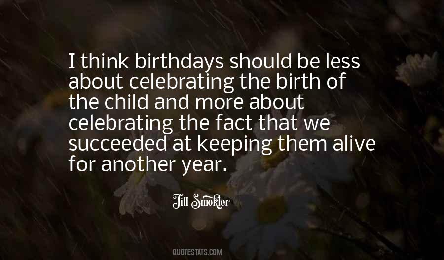 About Birthdays Quotes #1496379