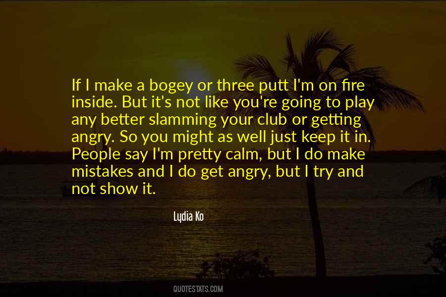 Do As I Do Not As I Say Quotes #427668