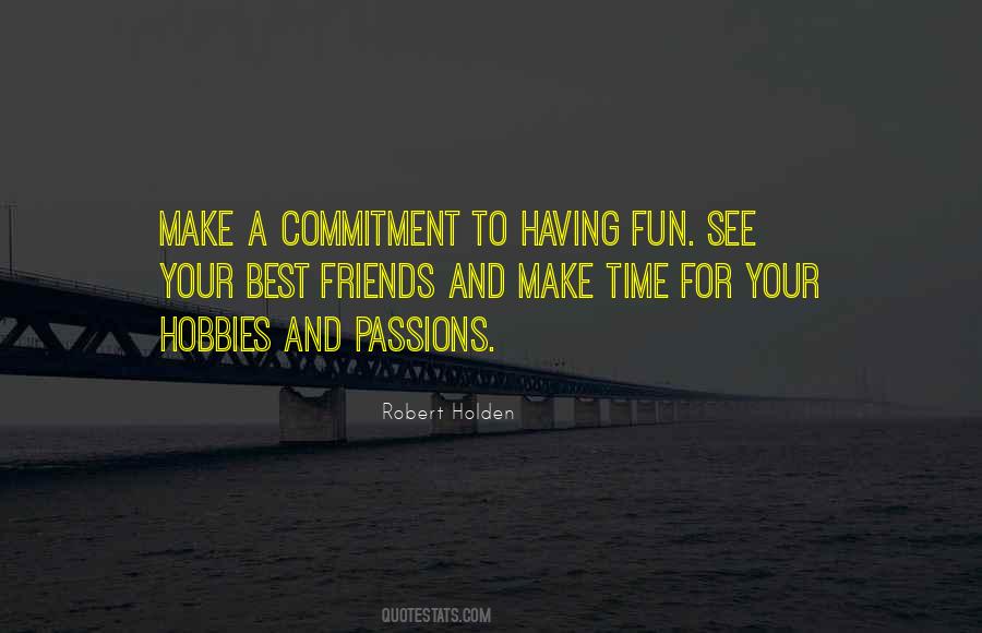 Make Time For Your Hobbies Quotes #805852 Make Time For Your Hobbies Quotes #805852