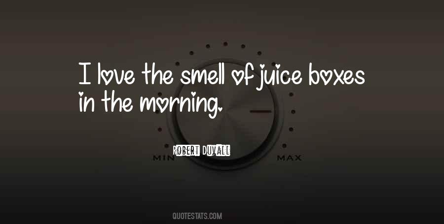 Morning Smell Quotes #227495
