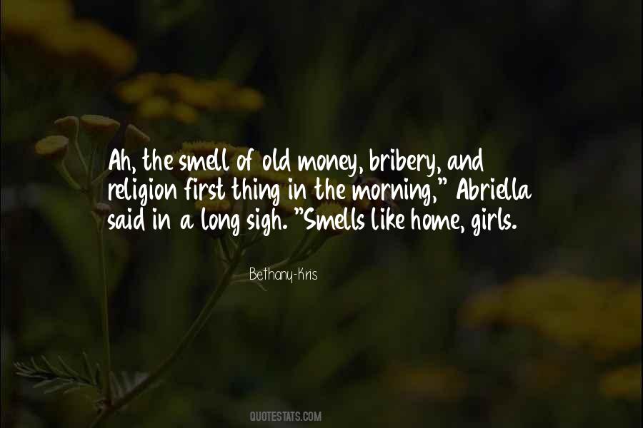 Morning Smell Quotes #488665
