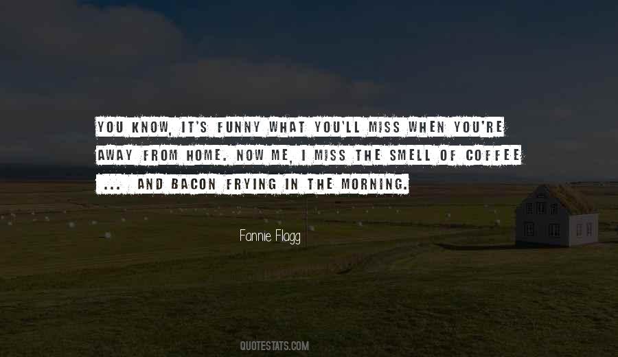 Morning Smell Quotes #552789
