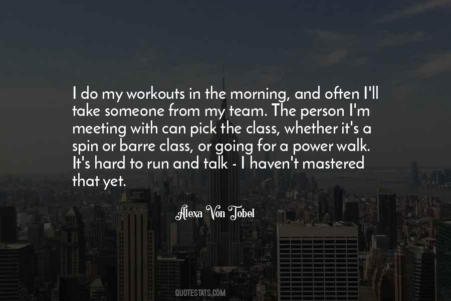 Walk My Talk Quotes #1174580
