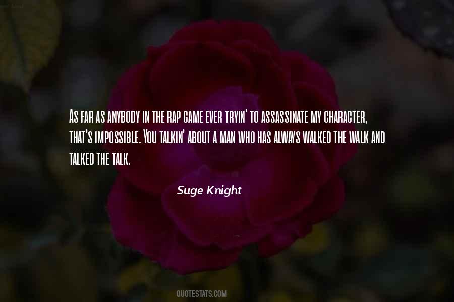 Walk My Talk Quotes #1679598