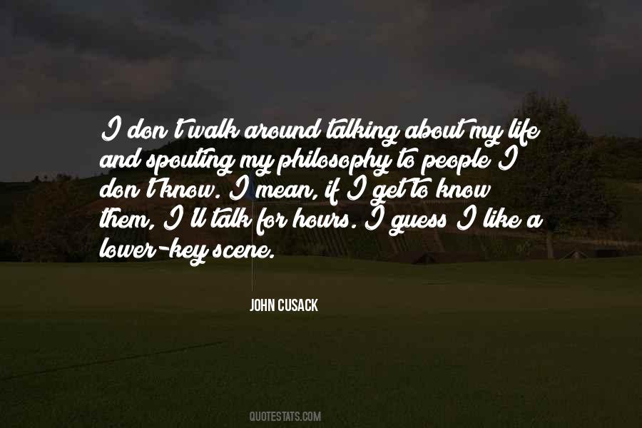 Walk My Talk Quotes #1862012