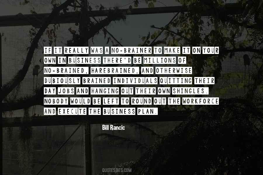 Own Your Own Business Quotes #1484738