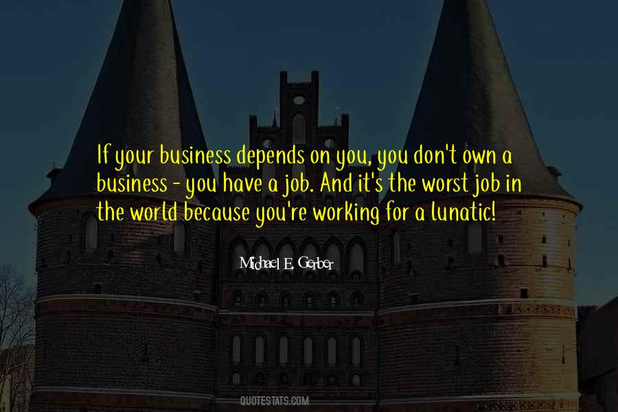 Own Your Own Business Quotes #815217