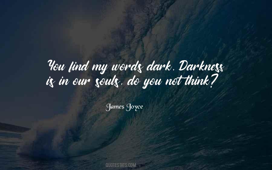 Darkness In You Quotes #1090328