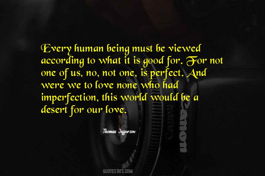 To Be A Good Human Being Quotes #134438