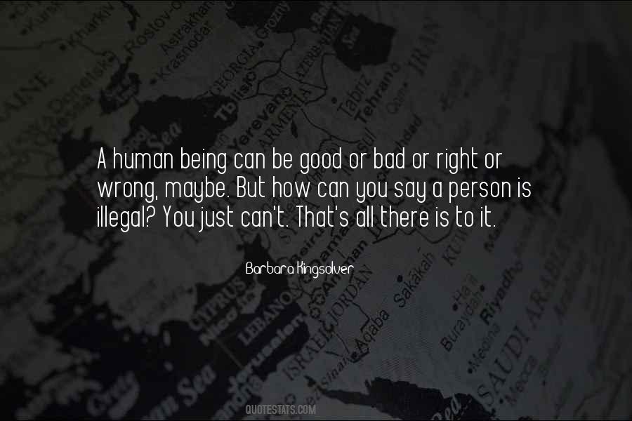 To Be A Good Human Being Quotes #279439