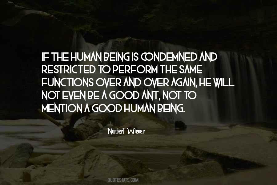To Be A Good Human Being Quotes #682663
