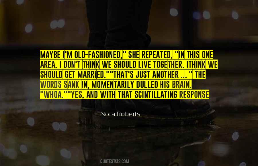 We Should Get Married Quotes #565133