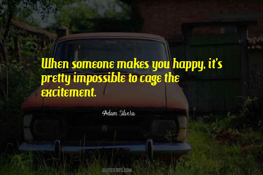 It Makes You Happy Quotes #472342