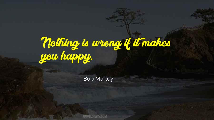 It Makes You Happy Quotes #740250