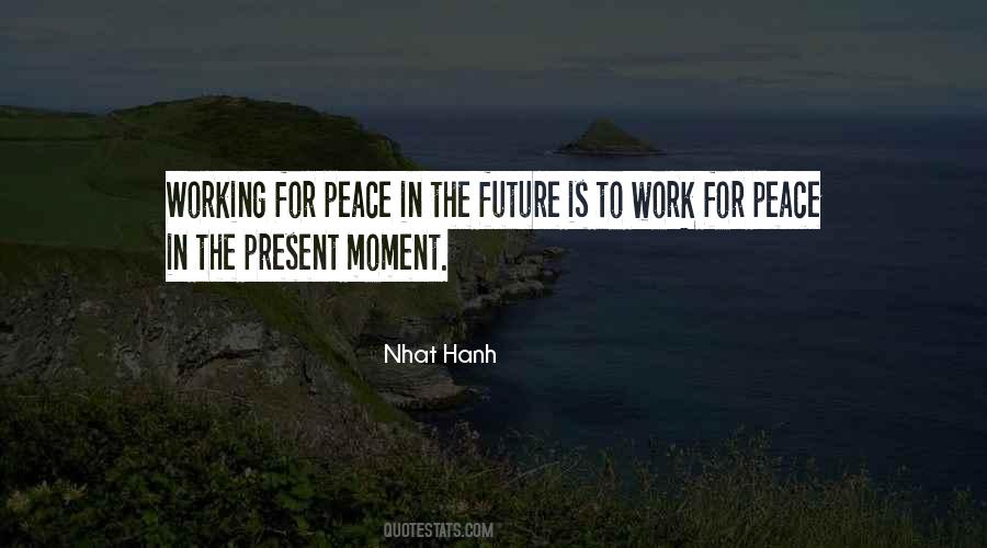 Peace In The Moment Quotes #1332997