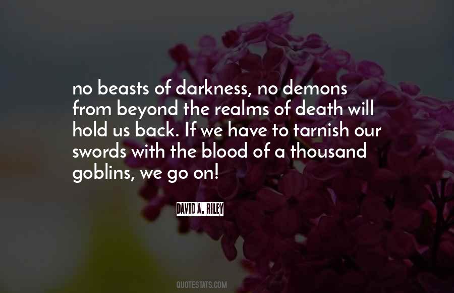 Blood Will Have Blood Quotes #780897