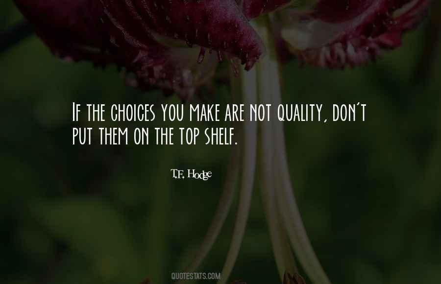 Put On The Shelf Quotes #1277164