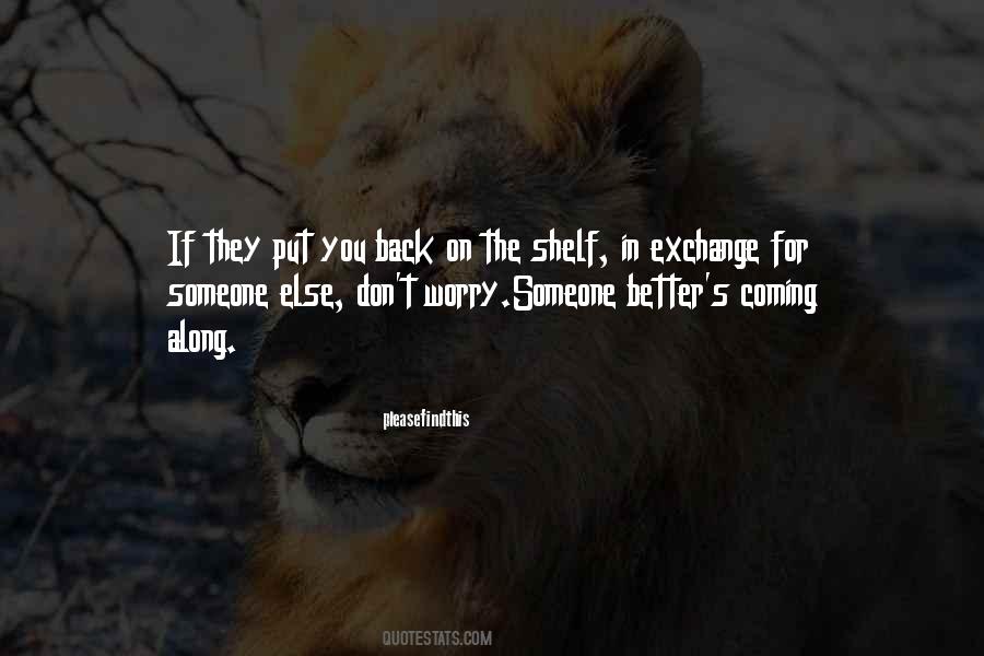 Put On The Shelf Quotes #1680660