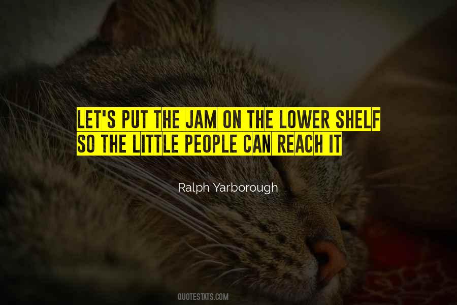 Put On The Shelf Quotes #391249